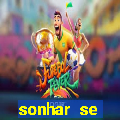 sonhar se escondendo de uma pessoa jogo do bicho